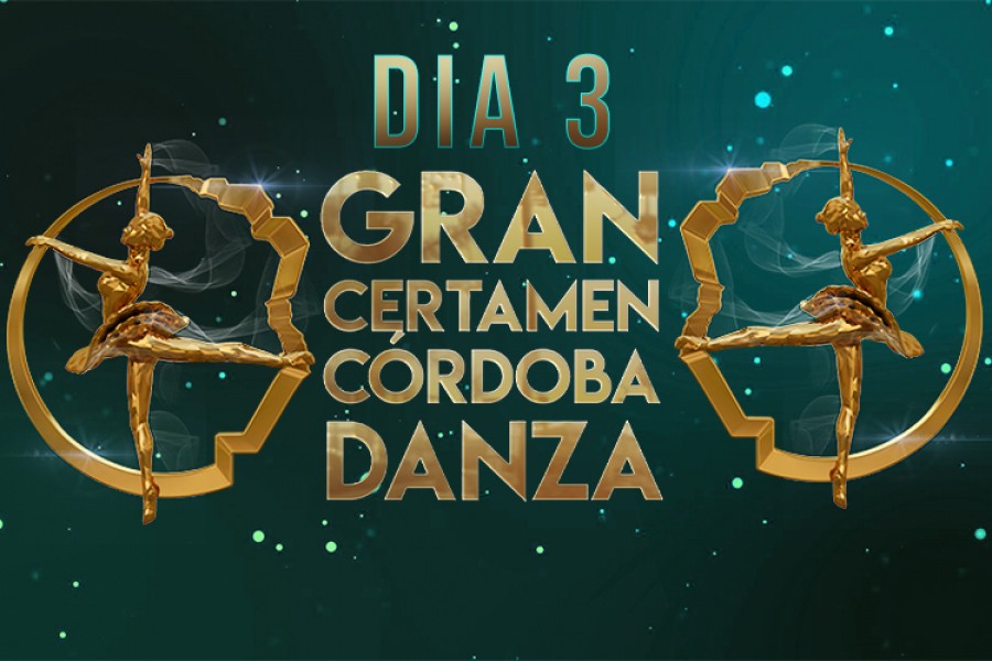DIA 3 GRAN CERTAMEN CORDOBA DANZA 2023