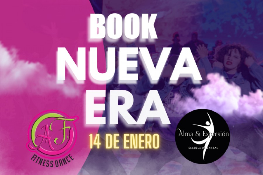 BOOK NUEVA ERA - FIESTA DE FINDE AÑO- ALMA & EXPRESION/FITNESS DANCE