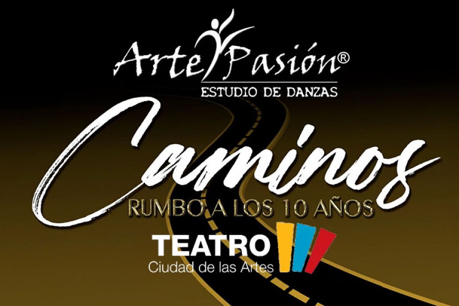 CAMINOS PRIMER SHOW - Muestra de finde año Arte y Pasión / CIUDAD DE LAS ARTES