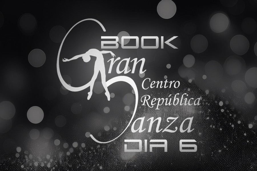 BOOK| DIA 6 | Gran Centro Republica Danza 2024