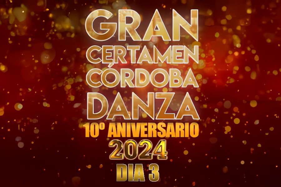 GRAN CERTAMEN CORDOBA DANZA 2024 | DIA 3 | 19-10-24