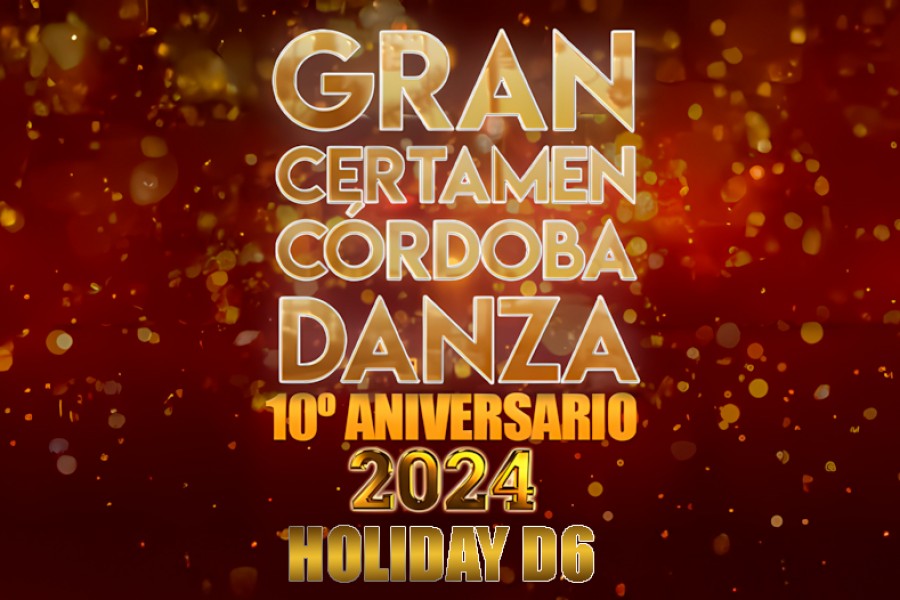 GRAN CERTAMEN CORDOBA DANZA 2024 | HOLIDAY | DIA 6 | 9-11-24